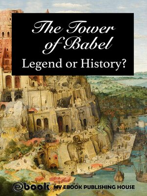 cover image of The Tower of Babel--Legend or History?